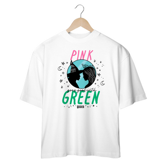 Camiseta Oversized - Pink Goes Good With Green