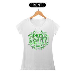 Nome do produtoCamiseta Feminina - Defy Gravity