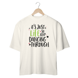 Nome do produtoCamisa Oversized - So Keep Dancing Through