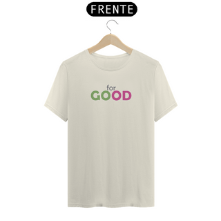 Nome do produtoCamiseta (Algodão Peruano) - For Good