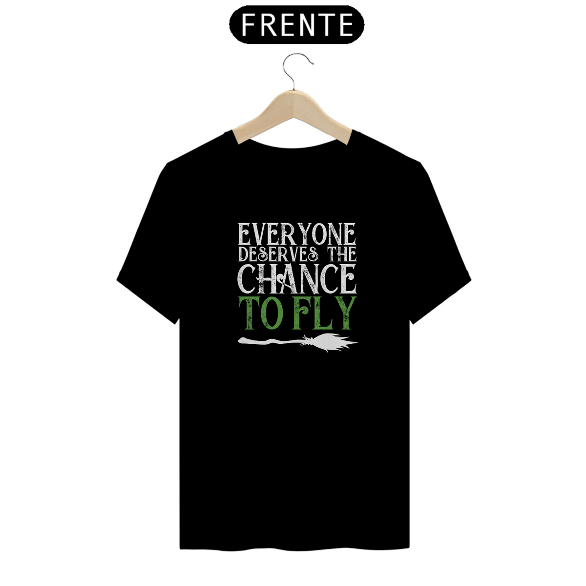 Nome do produto: Camiseta - Everyone Deserves The Chance to Fly