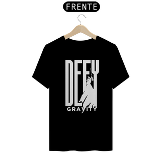 Camiseta - Defy Gravity