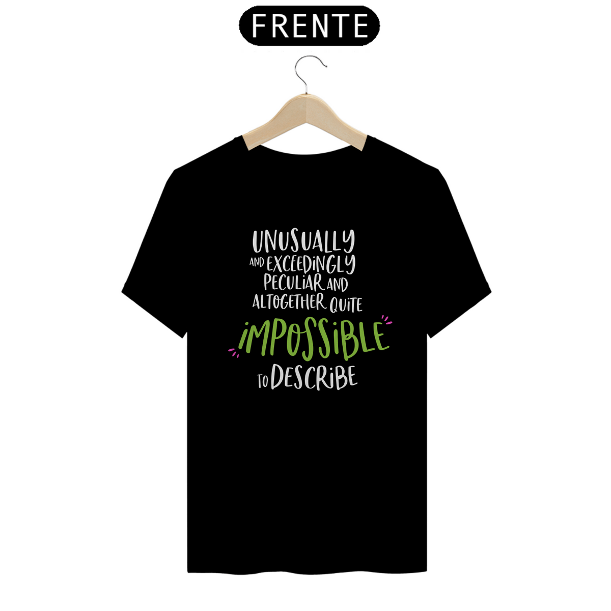 Nome do produto: T-Shirt Prime - Impossible to Describe