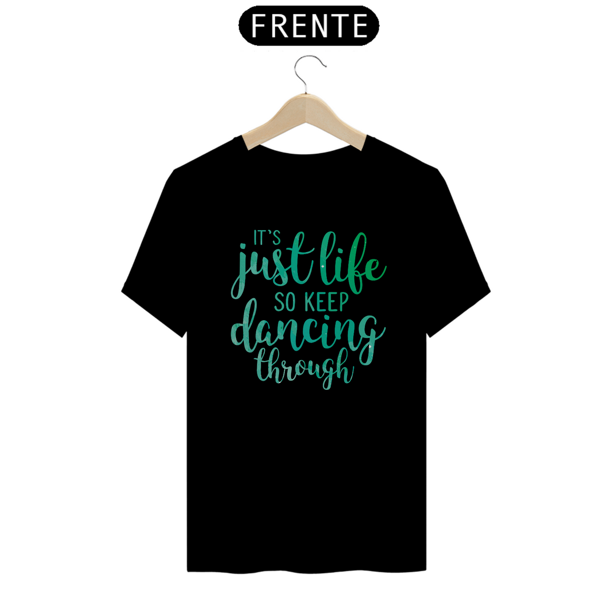 Nome do produto: Camiseta - So Keep Dancing Through