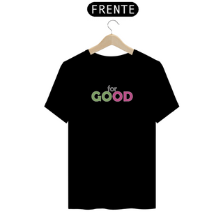 Nome do produtoCamiseta (Algodão Peruano) - For Good