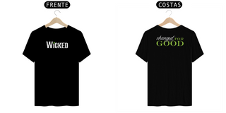 Nome do produtoCamiseta (Algodão Peruano) - Wicked / Changed For Good