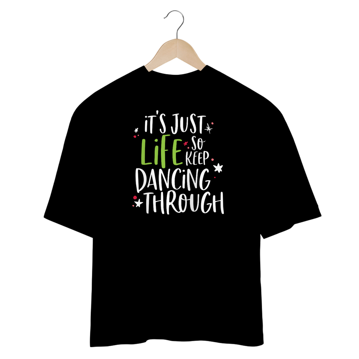 Nome do produto: Camisa Oversized - So Keep Dancing Through