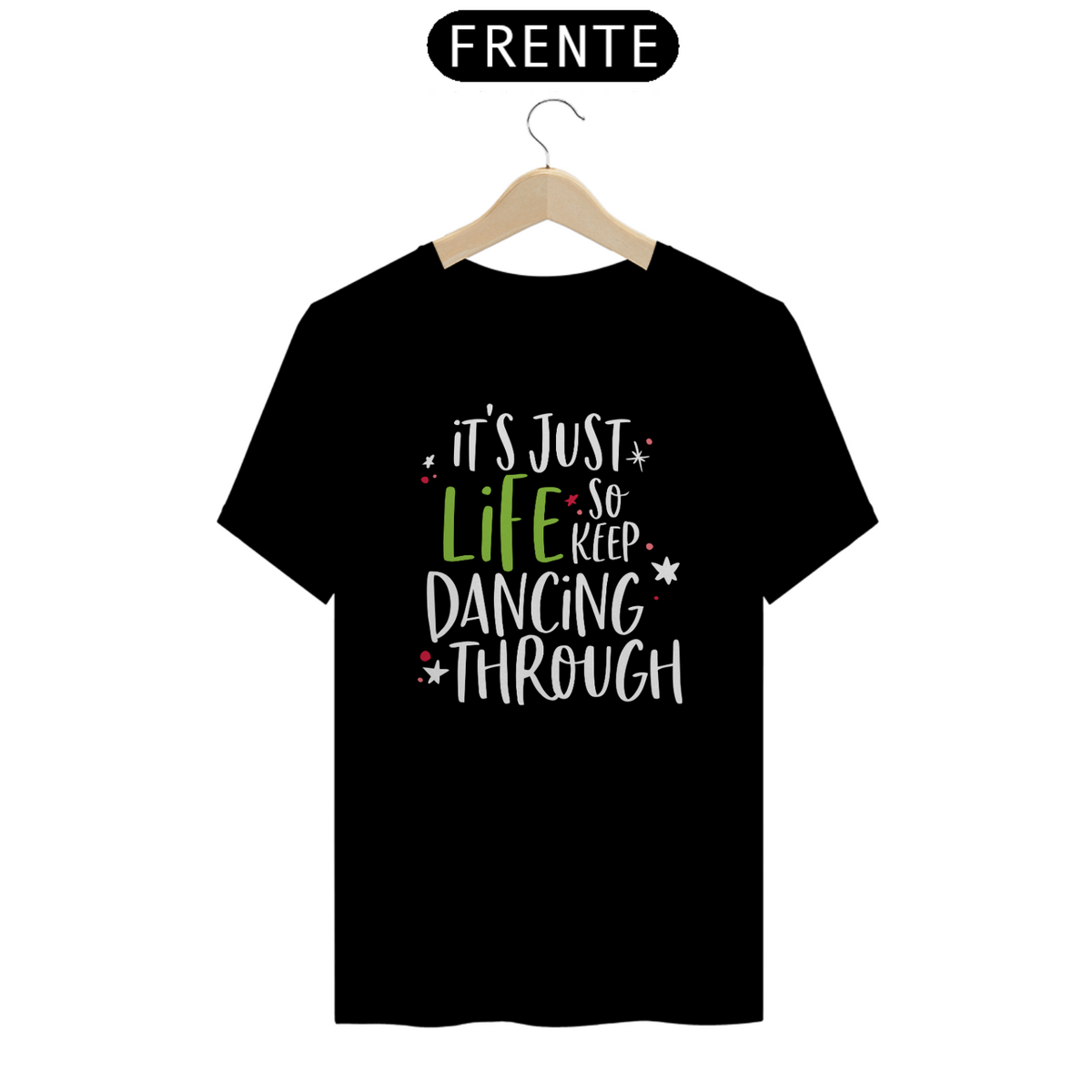 Nome do produto: Camiseta - So Keep Dancing Through