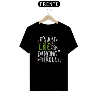 Nome do produtoCamiseta - So Keep Dancing Through