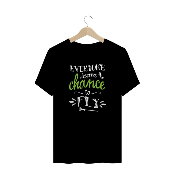 Camiseta Plus Size - Everyone Deserves The Chance To Fly