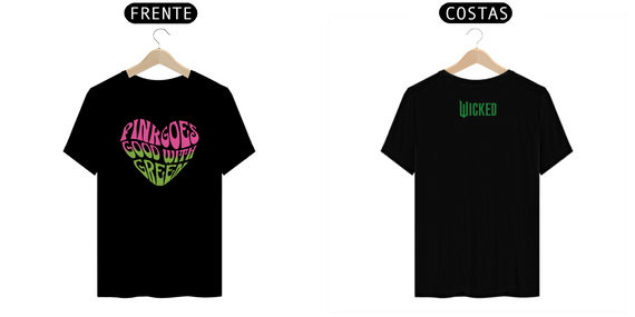 Camiseta - Pink Goes Good With Green