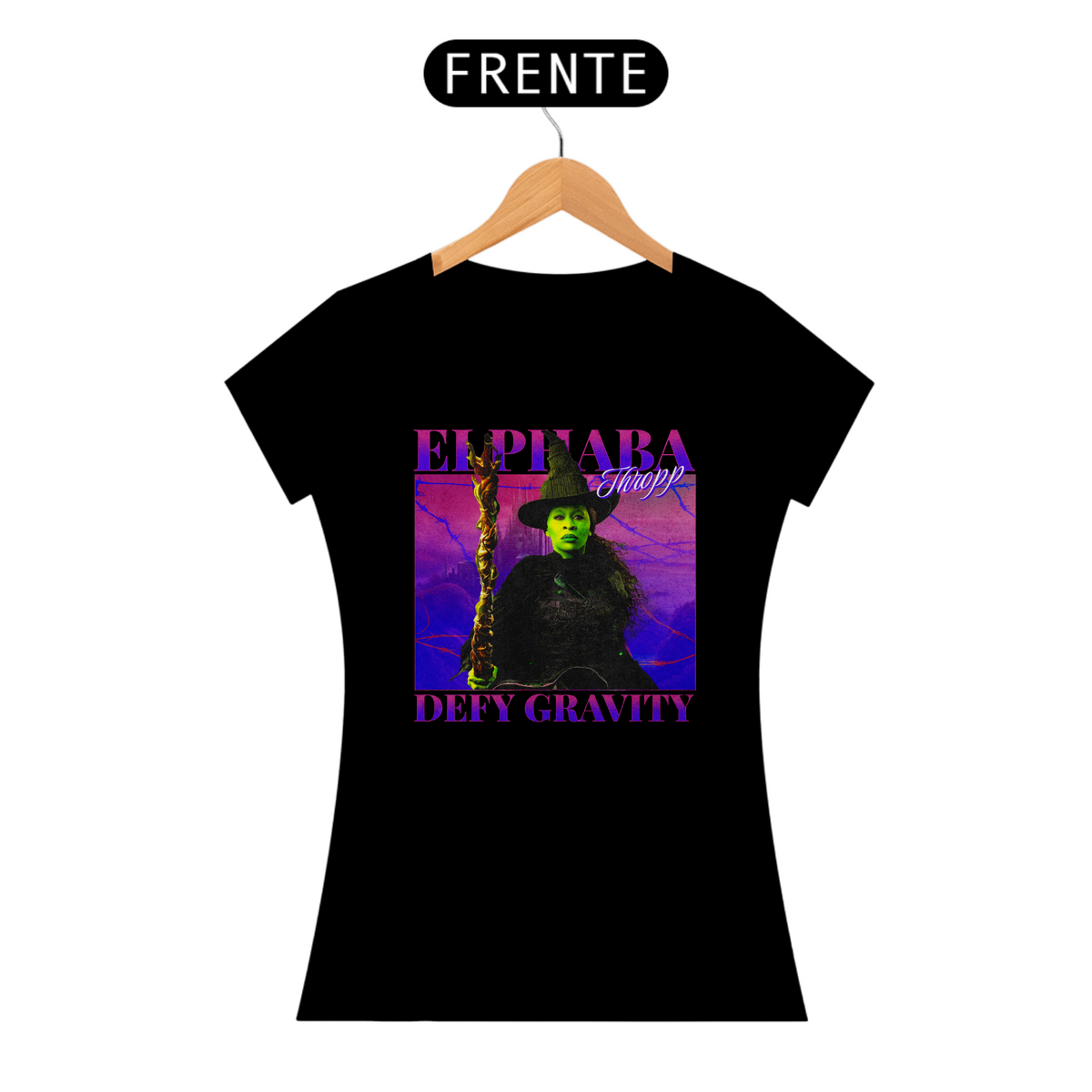 Nome do produto: Camiseta Feminina - Elphaba / Defy Gravity