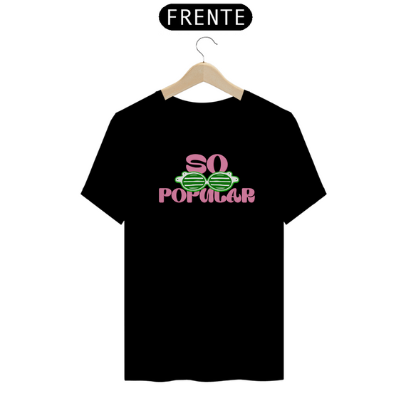 Camiseta - So Popular