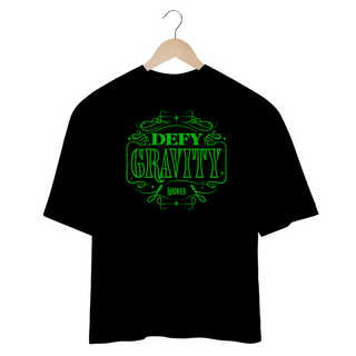 Camiseta Oversized - Defy Gravity