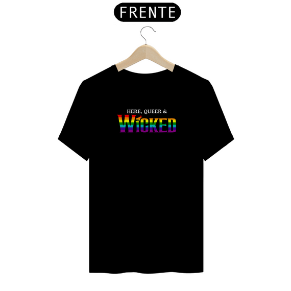 Camiseta (Algodão Peruano) - Here, Queer & Wicked