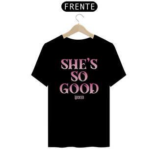 Nome do produtoCamiseta (Algodão Peruano) - She's So Good