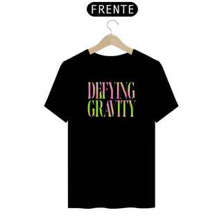 Camiseta - Defying Gravity