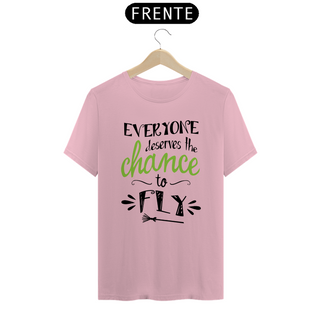 Nome do produtoCamiseta (Algodão Peruano) - Everyone Deserves The Chance To Fly