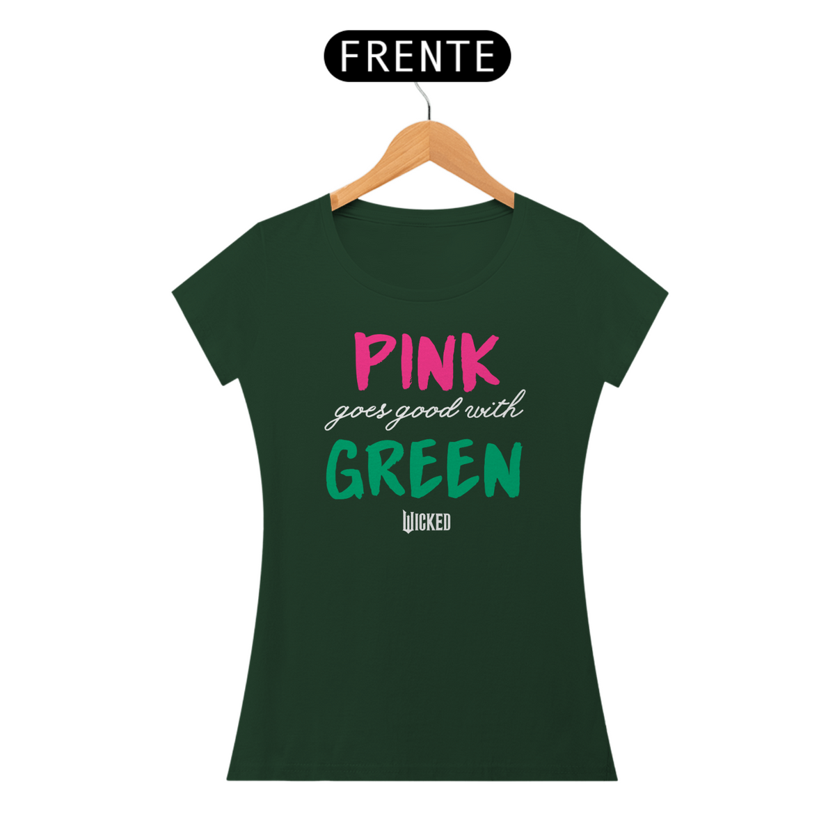 Nome do produto: Camiseta Feminina (Algodão Peruano) - Pink Goes Good With Green