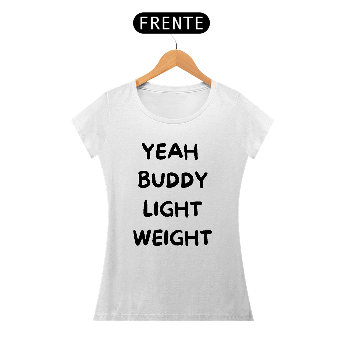 Nome do produto: Yeah buddy light weight