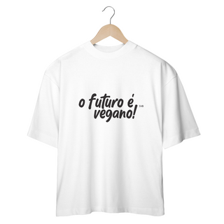 Nome do produtoCamiseta Oversized Futuro Vegano