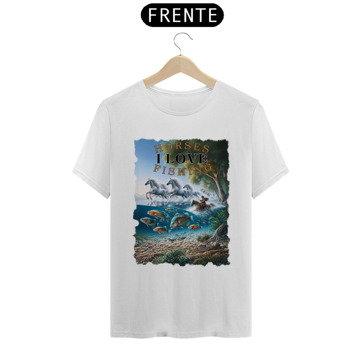 Nome do produto: Camiseta T-shirt Quality - I Love Horses and Fishing