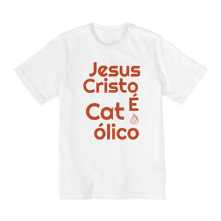 Nome do produtoCamiseta Infantil 2 a 8 anos Jesus Cristo é Católico