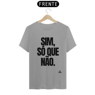 Camiseta zoeira frase divertida 