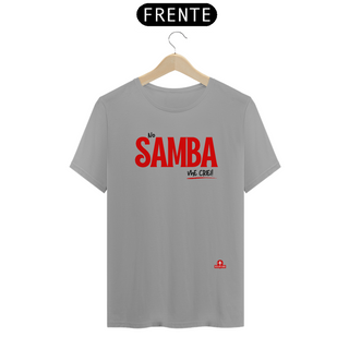 Nome do produtoCamiseta de sambista com frase 