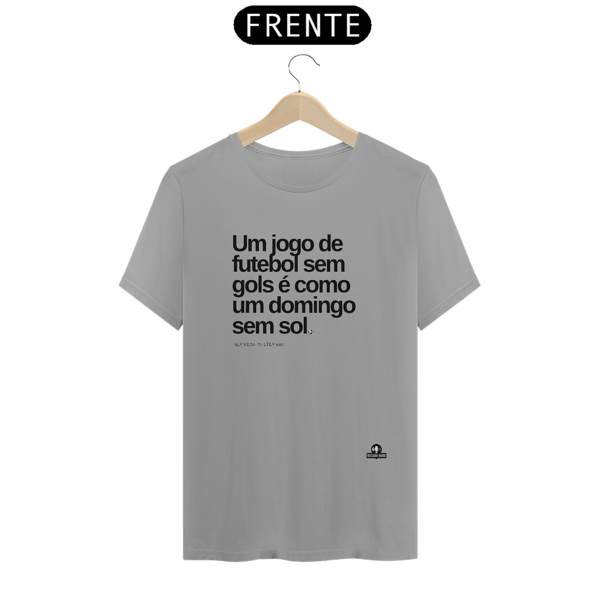 Nome do produto: Camiseta com frase de futebol \