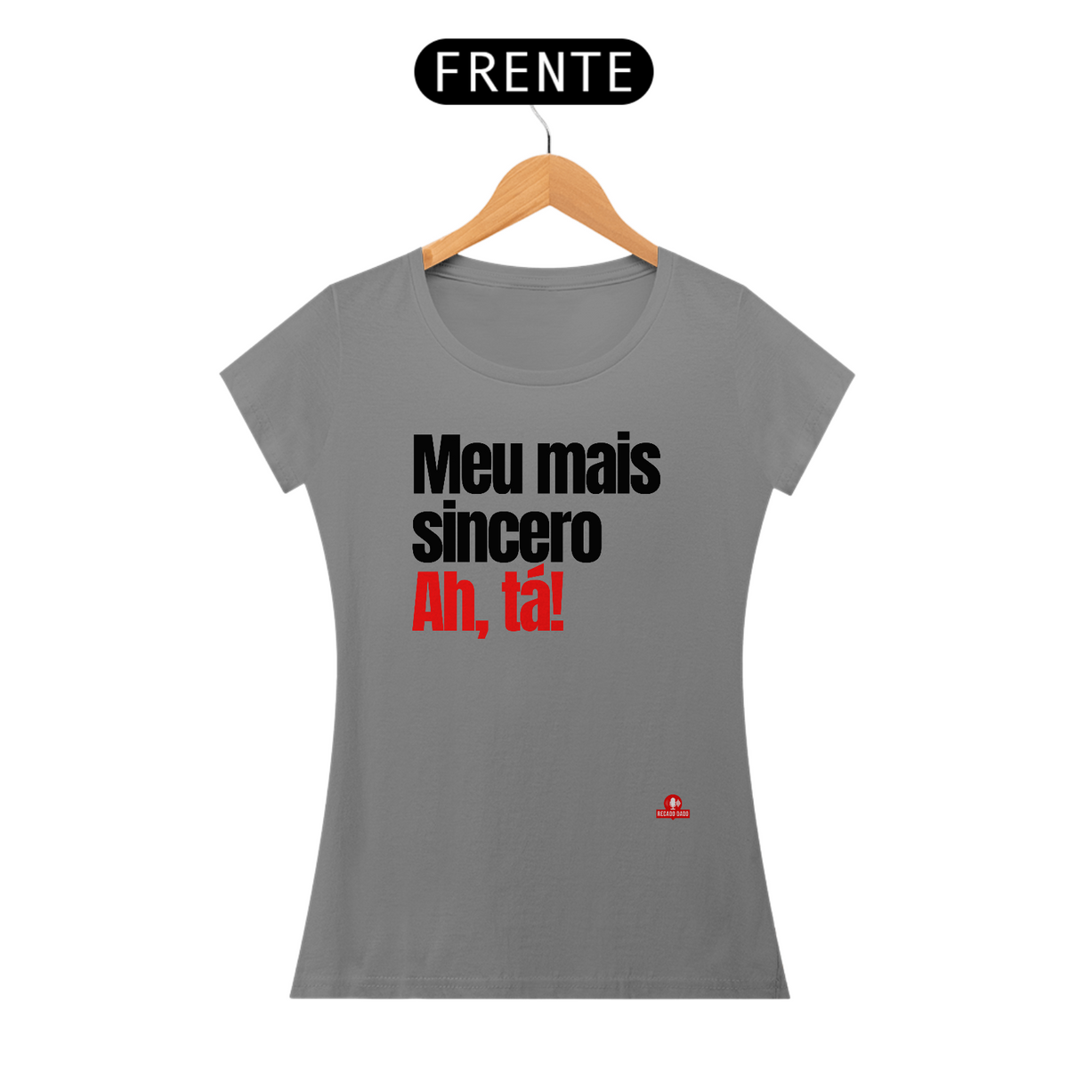 Nome do produto: Camiseta feminina com humor e frase irônica \