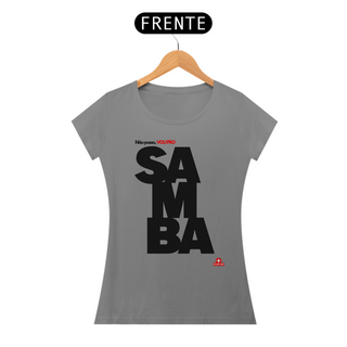 Nome do produtoCamiseta feminina de samba e frase 