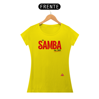 Nome do produtoCamiseta feminina de sambista com frase 