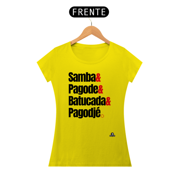 Camiseta feminina de pagode frase 