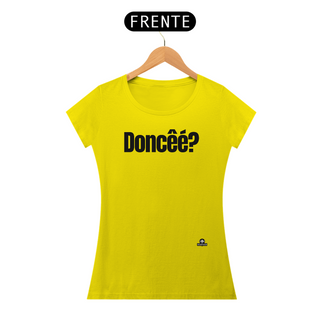 Nome do produtoCamiseta com frase engraçada “Doncêé?