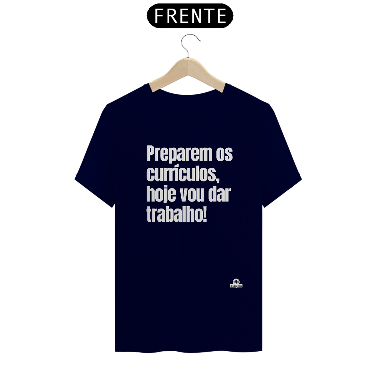 Nome do produto: Camiseta engraçada com a frase \