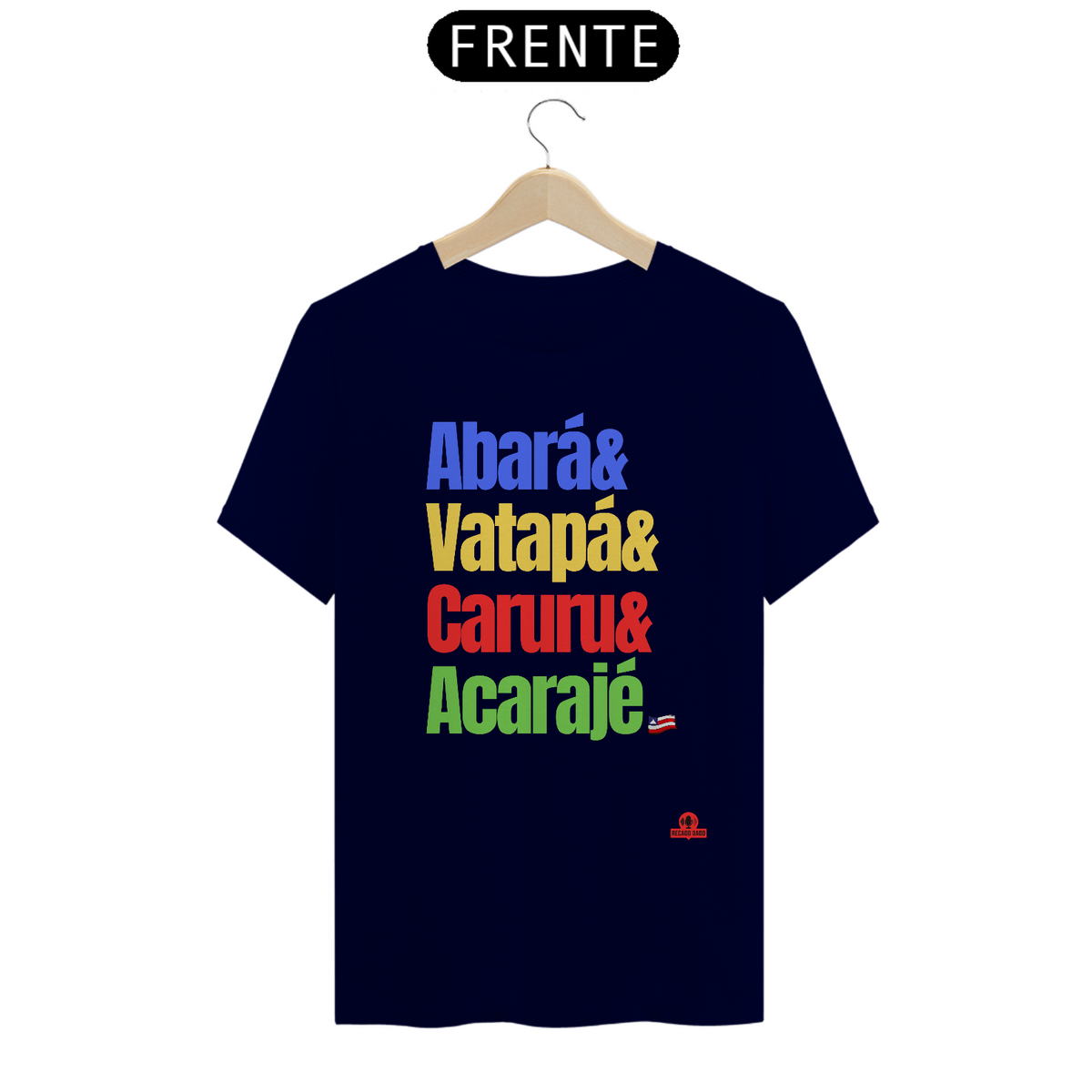 Nome do produto: Camiseta Delícias da Bahia, com a frase \