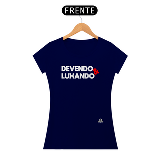 Nome do produtoCamiseta feminina com a frase divertida 