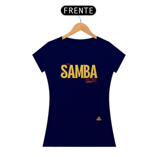 Nome do produtoCamiseta feminina de sambista com frase 