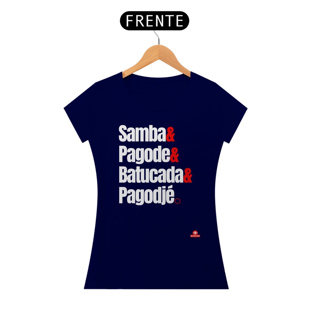Nome do produto: Camiseta feminina de pagode frase \