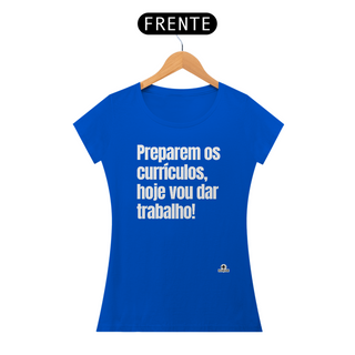 Nome do produtoCamiseta feminina engraçada com a frase 