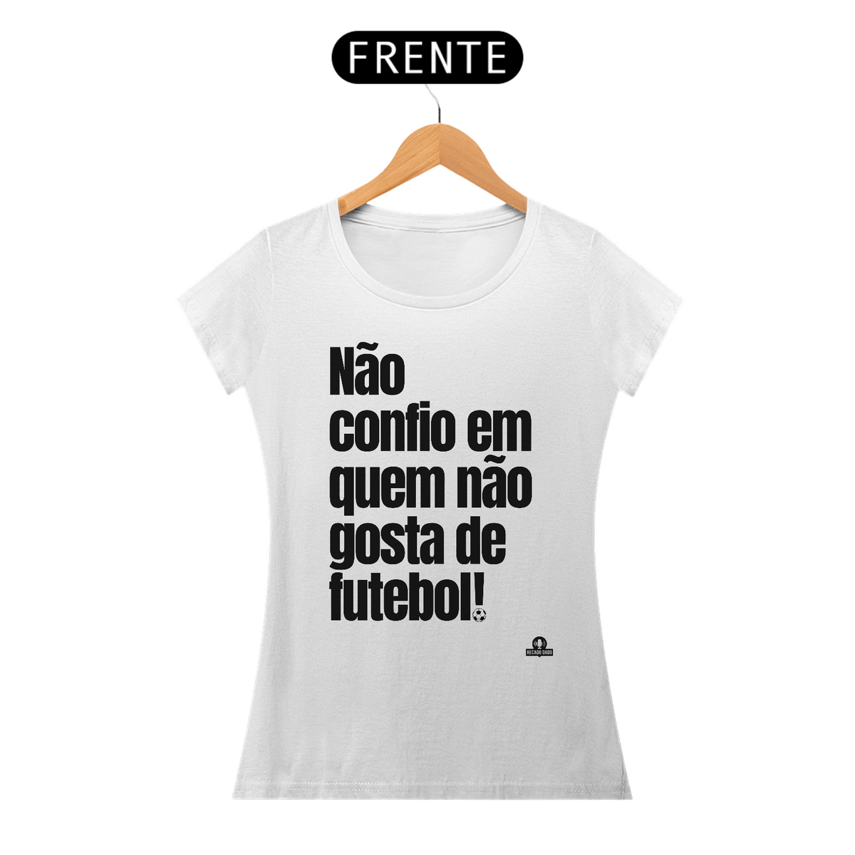 Nome do produto: Camiseta feminina de torcedor com frase \