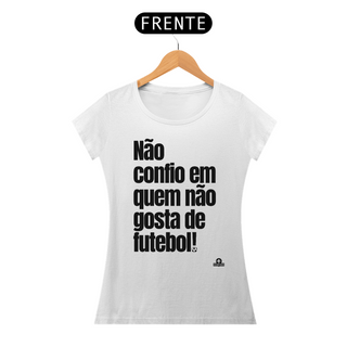 Camiseta feminina de torcedor com frase 