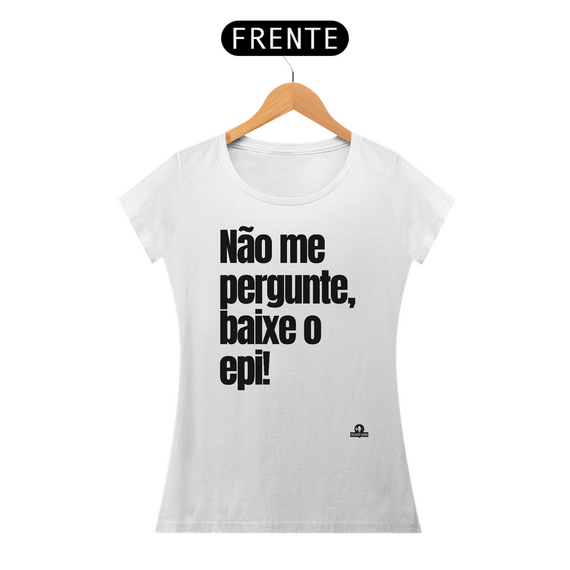 Camiseta feminina de humor com frase 
