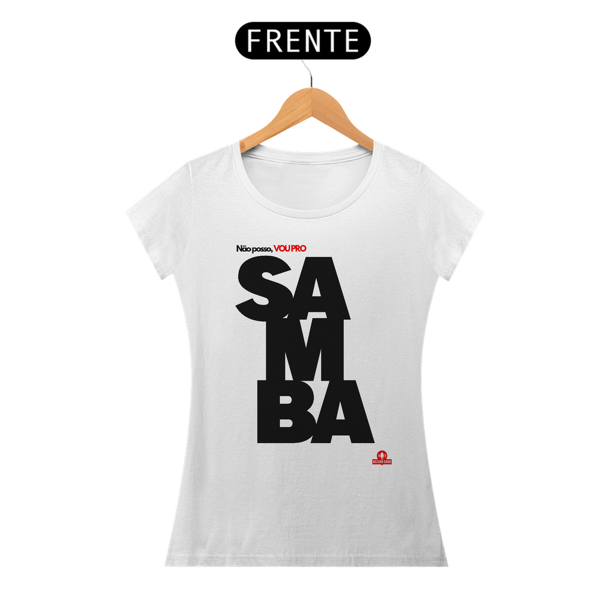 Nome do produto: Camiseta feminina de samba e frase \