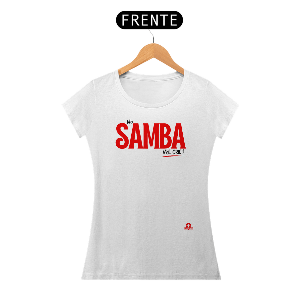 Nome do produto: Camiseta feminina de sambista com frase \