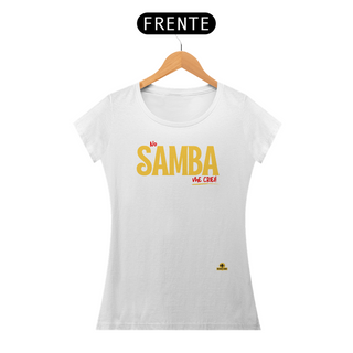 Nome do produtoCamiseta feminina de sambista com frase 