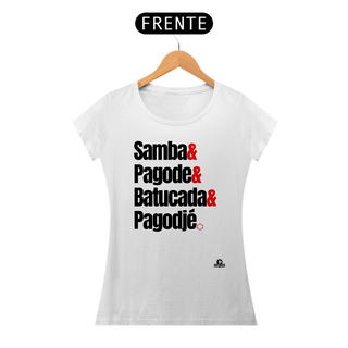 Nome do produtoCamiseta feminina de pagode frase 