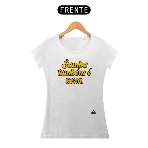 Camiseta feminina de samba com a frase 