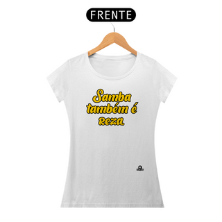 Camiseta feminina de samba com a frase 